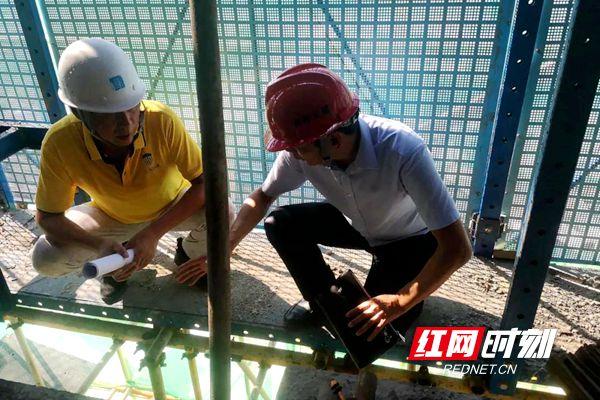 長沙開展附著式升降腳手架施工安全專項檢查 簽發停工通知書3份，筑牢高空作業“安全網”